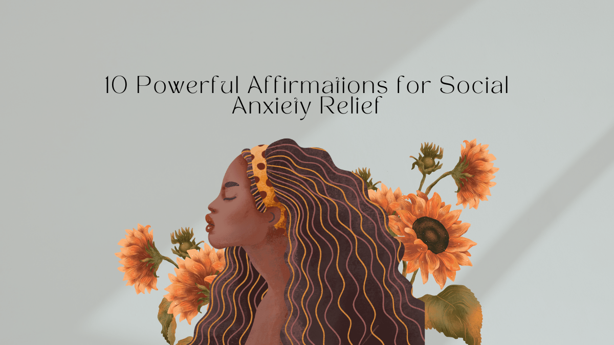 affirmations for social anxiety
