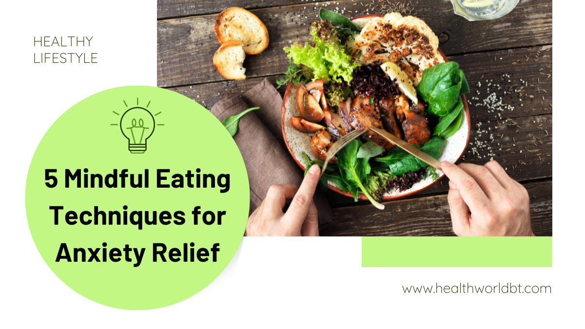 mindful eating techniques for anxiety relief
