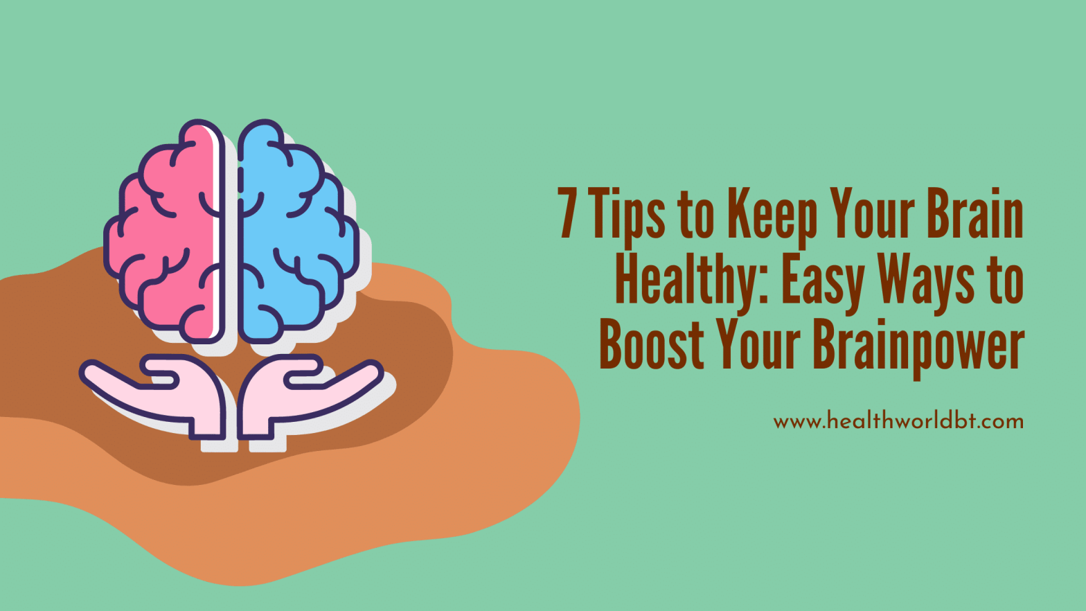 <strong>7 Tips to Keep Your Brain Healthy</strong> 1 keep your brain healthy
