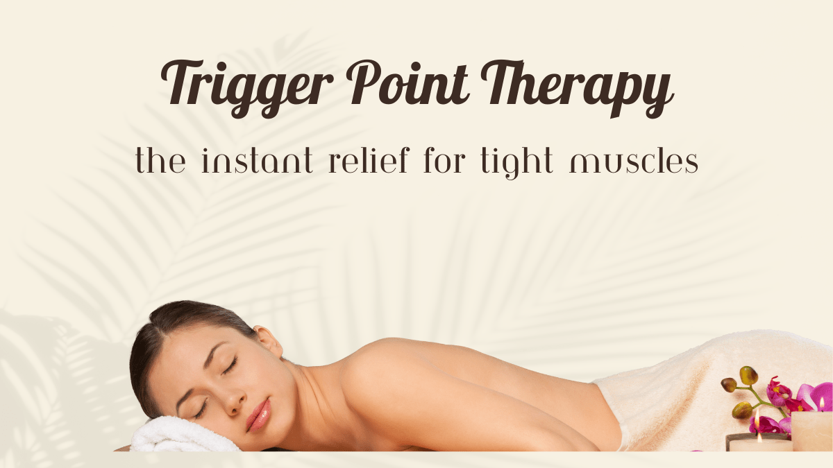Trigger Point Therapy: The Instant Relief for Tight Muscles 1 trigger point therapy
